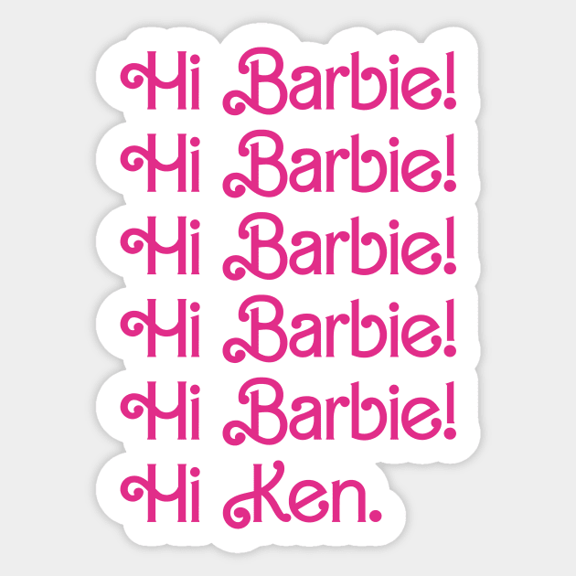 Hi Barbie! Sticker by pmcmanndesign